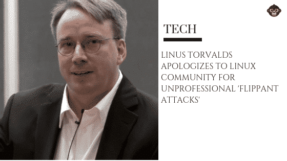 travel 1 Linus Torvalds apologies for 'arrogant' behavior over the years.